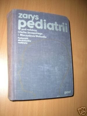 ZARYS PEDIATRII - Praca zbiorowa