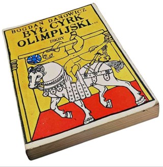 BYŁ CYRK OLIMPIJSKI