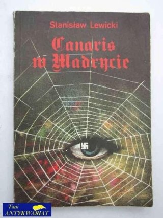 CANARIS W MADRNCIE