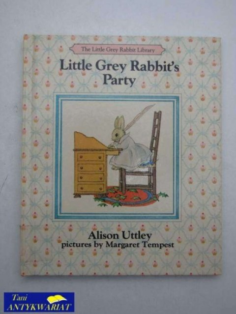 LITTLE GREY RABBIT'S PARTY