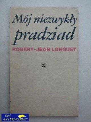 MÓJ NIEZWYKŁY PRADZIAD