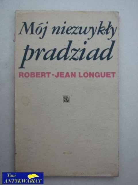 MÓJ NIEZWYKŁY PRADZIAD