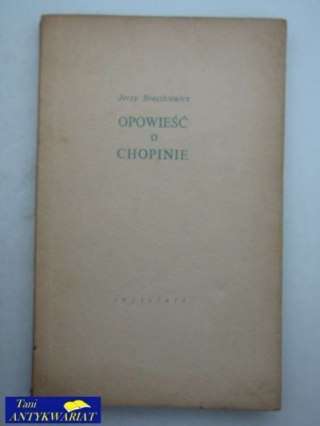 OPOWIEŚĆ O CHOPINIE