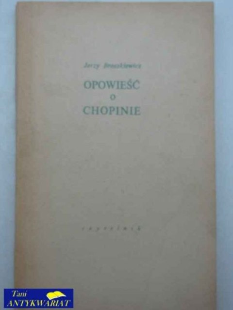 OPOWIEŚĆ O CHOPINIE