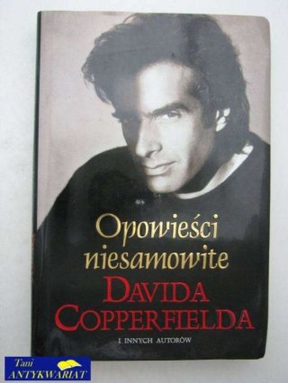 OPOWIEŚCI NIESAMOWITE DAVIDA COPERFIELDA I INNYCH AUTOR