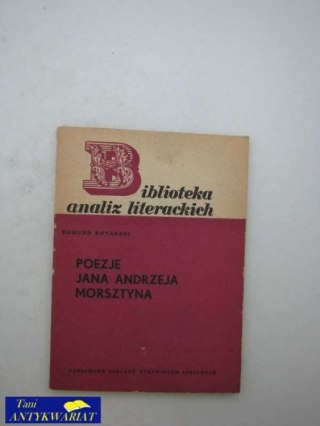 POEZJE JANA ANDRZEJA MORSZTYNA