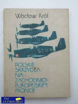 POLSKIE SKRZYDŁA NA ZACHODNIOEUROPEJSKIM FRONCIE