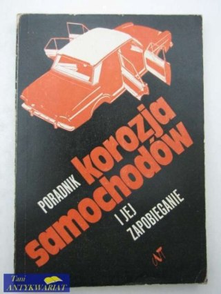 PORADNIK KOROZJA SAMOCHODÓW I JEJ ZAPOBIEGANIE