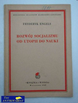 ROZWÓJ SOCJALIZMU OD UTOPII DO NAUKI