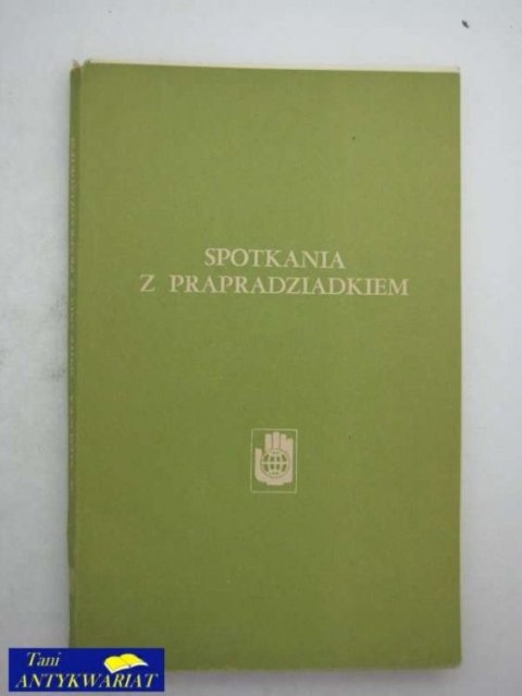 SPOTKANIA Z PRADZIADKIEM