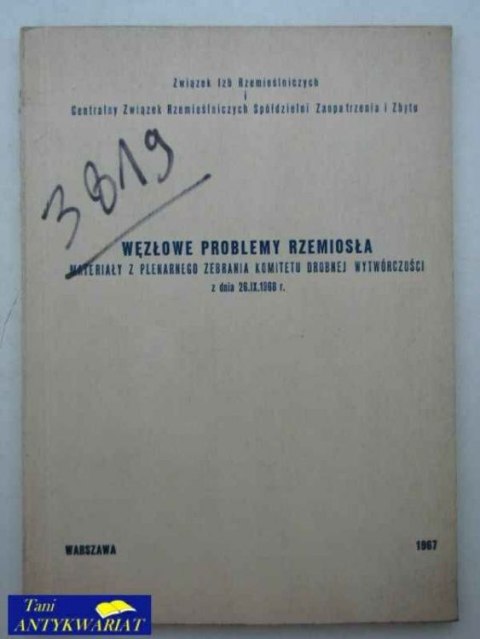 WĘZŁOWE PROBLEMY RZEMIOSŁA