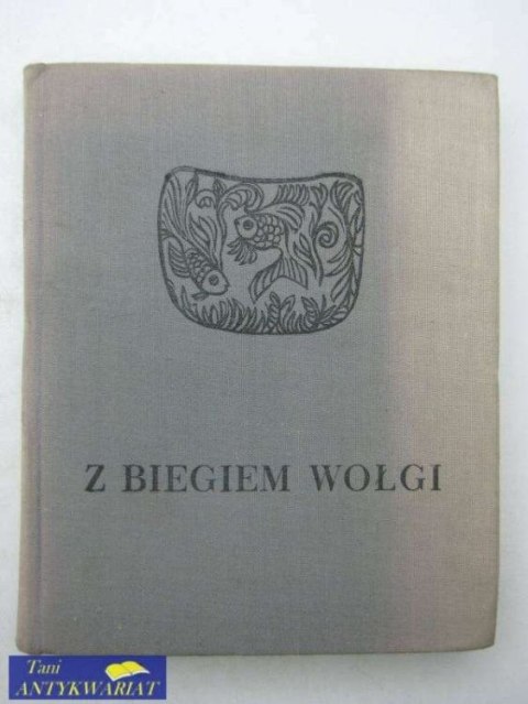 Z BIEGIEM WOŁGI