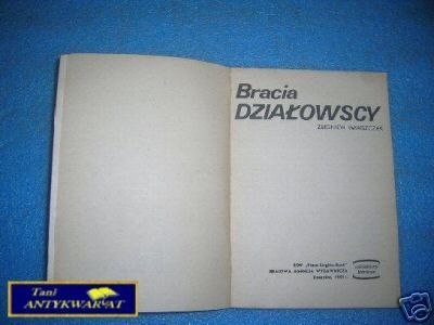 BRACIA DZIAŁOWSCY - Z. Wawszczak