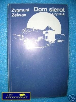 DOM SIEROT - Z.Zelwan