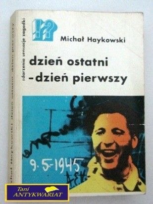 DZIEŃ OSTATNI - DZIEŃ PIERWSZY M. Haykowski