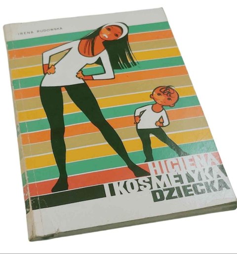 HIGIENA I KOSMETYKA DZIECKA - I. Rudowska