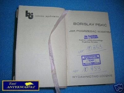 JAK POGRZEBAĆ WAMPIRA - B.Pekić