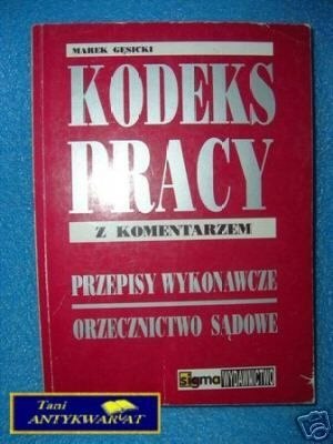 KODEKS PRACY Z KOMENTARZEM- M.Gęsicki