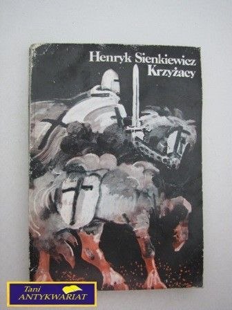 KRZYŻACY TOM I H. Sienkiewicz