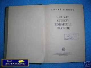 LUDZIE, KTÓRZY ZDRADZILI FRANCJĘ - A. Simone