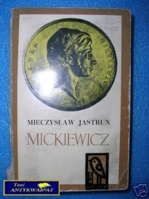 MICKIEWICZ - M.Jastrun