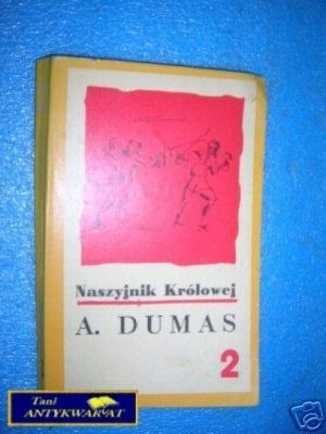 NASZYJNIK KRÓLOWEJ TOM II - A.Dumas