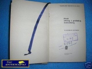 POD OBCĄ I POLSKĄ BANDERĄ - T.Szczygielski