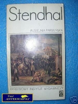 PUSTELNIA PARMEŃSKA TOM I - Stendhal