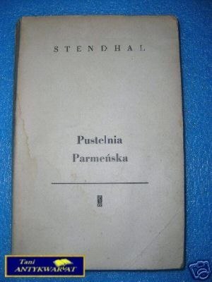 PUSTELNIA PARMEŃSKA TOM I- Stendhal