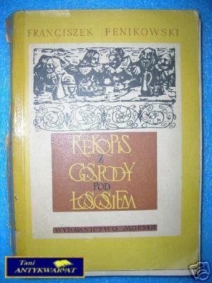 RĘKOPIS Z GOSPODY POD ŁOSOSIEM - F.Fenikow