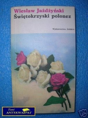 ŚWIĘTOKRZYSKI POLONEZ - W.Jażdżyński