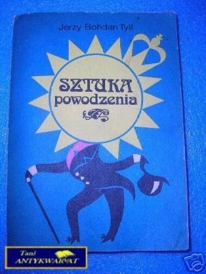SZTUKA POWODZENIA - J.B.Tyll