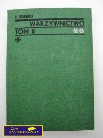 WARZYWNICTWO tom 2 - B.Cholewińska