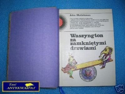 WASZYNGTON ZA ZAMKNIĘTYMI DRZWIAMI - J.Ehrlichman