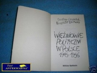 WIĘŹNIOWIE POLITYCZNI W POLSCE 1945-1956