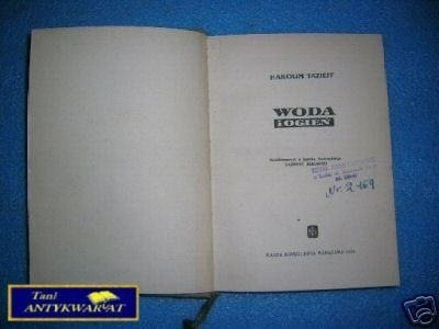 WODA I OGIEŃ - H.Tazieff