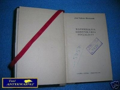 WSPOMNIENIA DZIENNIKARZA SOCJALISTY - J.T. Mieszko