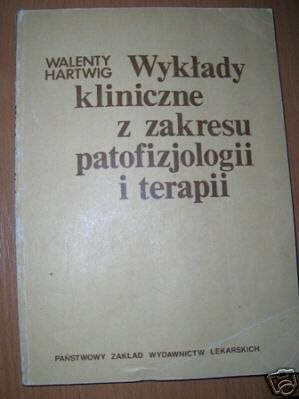 WYKŁADY KLINICZNE Z ZAKRESU PATOFIZJOLOGII I
