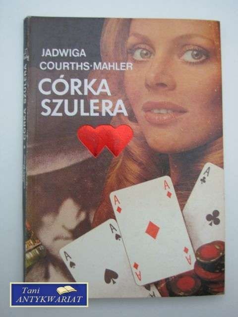 CÓRKA SZULERA - J.Courths-Mahler