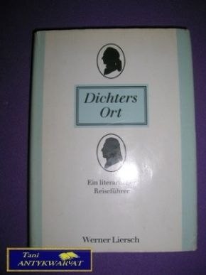 DICHTERS ORT - Werner Liersch
