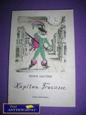 KAPITAN FRACASSE- Teofil Gautier