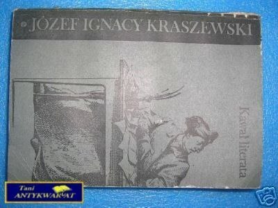 KAWAŁ LITERATA - J.I.Kraszewski