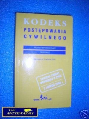 KODEKS POSTĘPOWANIA CYWILNEGO - Praca zbiorowa