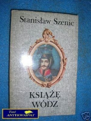 KSIĄŻĘ WÓDZ CZĘŚĆ 2- S.Szenic