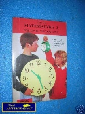 MATEMATYKA 2 PORADNIK METODYCZNY - A.Tyl
