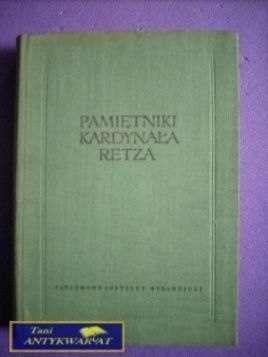 PAMIĘTNIKI KARDYNAŁA RETZA TOM I