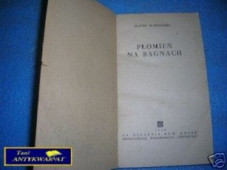 PŁOMIEŃ NA BAGNACH - W.Wasilewska
