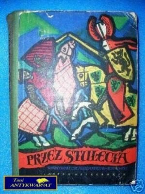 PRZEZ STULECIA Tom II