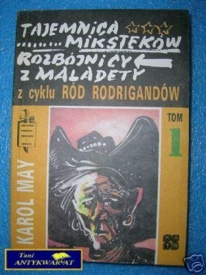RÓD RODRIGANDÓW TOM I TAJEMNICA MIKSTEKÓW - K.M