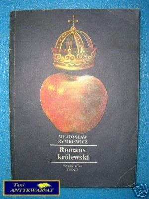 ROMANS KRÓLEWSKI - W.Rymkiewicz